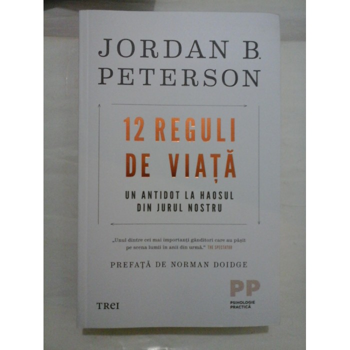 12 REGULI DE VIATA - JORDAN B. PETERSON